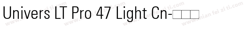Univers LT Pro 47 Light Cn字体转换